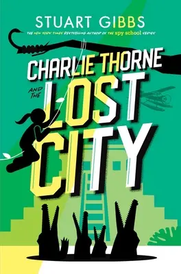 Charlie Thorne und die verlorene Stadt - Charlie Thorne and the Lost City