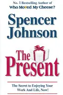 Geschenk - Das Geschenk, das Sie glücklich und erfolgreich im Beruf und im Leben macht - Present - The Gift That Makes You Happy And Successful At Work And In Life