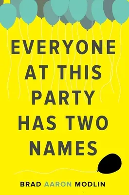 Auf dieser Party hat jeder zwei Namen - Everyone at This Party Has Two Names