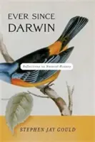 Seit Darwin: Betrachtungen zur Naturgeschichte - Ever Since Darwin: Reflections on Natural History