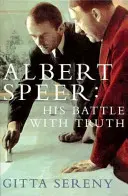 Albert Speer - Sein Kampf mit der Wahrheit - Albert Speer - His Battle with Truth