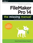 FileMaker Pro 14: Das fehlende Handbuch - FileMaker Pro 14: The Missing Manual