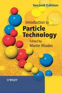 Einführung in die Partikeltechnologie - Introduction to Particle Technology