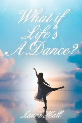 Was, wenn das Leben ein Tanz ist? - What if Life's A Dance?