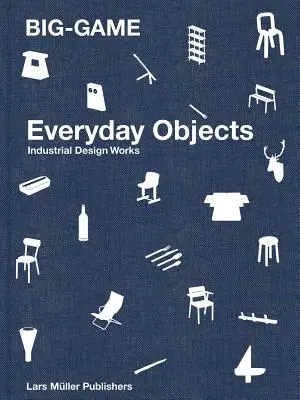 Großes Spiel: Alltägliche Objekte: Industrielle Designarbeiten - Big-Game: Everyday Objects: Industrial Design Works