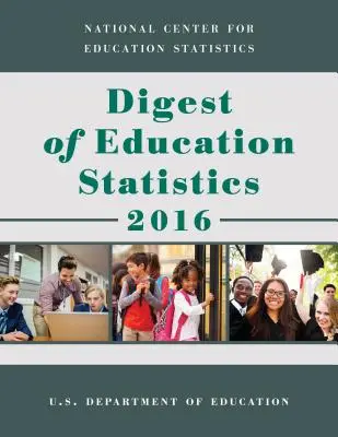 Auszug aus der Bildungsstatistik 2016 - Digest of Education Statistics 2016