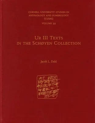 Ur III-Texte in der Sammlung Schyen - Ur III Texts in the Schyen Collection