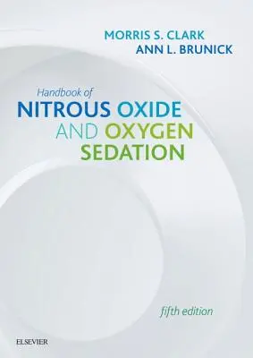 Handbuch der Sedierung mit Distickstoffoxid und Sauerstoff - Handbook of Nitrous Oxide and Oxygen Sedation