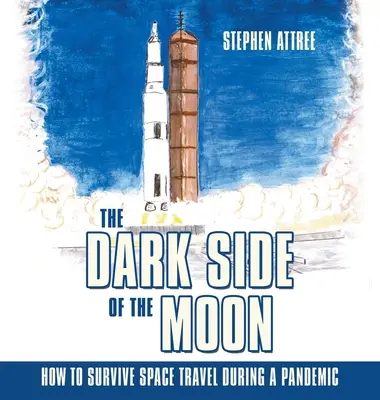 Die dunkle Seite des Mondes: Wie man die Raumfahrt während einer Pandemie überlebt - The Dark Side of the Moon: How to Survive Space Travel During a Pandemic