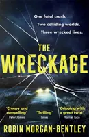 Wreckage - Der fesselnde neue Thriller, über den alle reden - Wreckage - The gripping new thriller that everyone is talking about