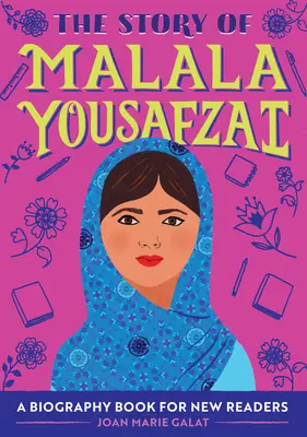 Die Geschichte von Malala Yousafzai: Ein Biografiebuch für neue Leser - The Story of Malala Yousafzai: A Biography Book for New Readers