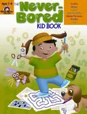 Das Never-Bored Kid Buch Alter 7-8 - The Never-Bored Kid Book Ages 7-8