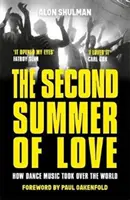 Zweiter Sommer der Liebe - Wie die Tanzmusik die Welt eroberte - Second Summer of Love - How Dance Music Took Over the World