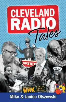 Cleveland Radio Tales: Geschichten aus der lokalen Radioszene der 1960er, 70er, 80er und 90er Jahre - Cleveland Radio Tales: Stories from the Local Radio Scene of the 1960s, '70s, '80s, and '90s