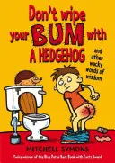 Wisch dir nicht mit einem Igel den Hintern ab - Don't Wipe Your Bum with a Hedgehog