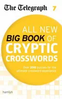 Telegraph Ganz Neues Großes Buch der kryptischen Kreuzworträtsel 7 - Telegraph All New Big Book of Cryptic Crosswords 7