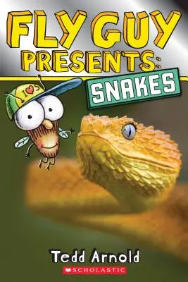 Fliegentyp stellt vor: Schlangen (Scholastic Reader, Stufe 2) - Fly Guy Presents: Snakes (Scholastic Reader, Level 2)