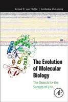 Die Entwicklung der Molekularbiologie: Die Suche nach den Geheimnissen des Lebens - The Evolution of Molecular Biology: The Search for the Secrets of Life
