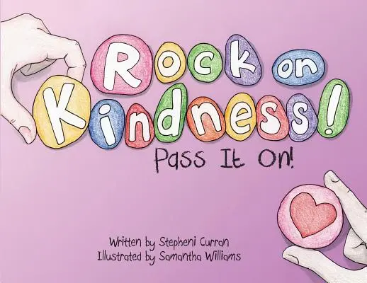 Rock On, Kindness! Gib es weiter! - Rock On, Kindness! Pass It On!