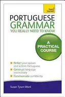 Portugiesische Grammatik, die Sie wirklich wissen müssen - Portuguese Grammar You Really Need to Know