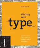 Denken mit Schrift: Ein kritischer Leitfaden für Designer, Autoren, Redakteure und Studenten - Thinking with type: A Critical Guide for Designers, Writers, Editors, & Students