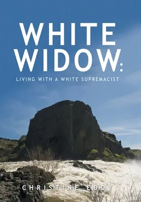 Weiße Witwe: : Leben mit einem weißen Rassisten - White Widow: : Living with a White Supremacist