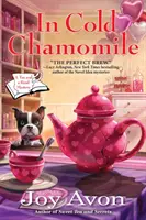 In kalter Kamille: Ein Tee und ein Lesegeheimnis - In Cold Chamomile: A Tea and a Read Mystery