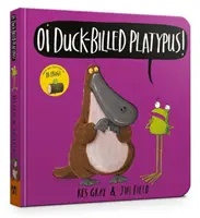 Oi Entenschnabel-Schnabeltier-Brettbuch - Oi Duck-billed Platypus Board Book