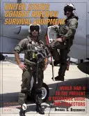 United States Combat Aircrew Survival Equipment World War II to the Present: Ein Referenzhandbuch für Sammler - United States Combat Aircrew Survival Equipment World War II to the Present: A Reference Guide for Collectors