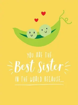 Du bist die beste Schwester der Welt, weil... - You Are the Best Sister in the World Because...