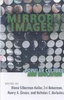 Spiegelbilder: Populärkultur und Bildung - Mirror Images: Popular Culture and Education