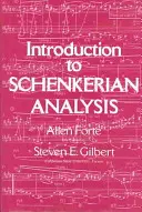 Einführung in die Schenkersche Analyse: Form und Inhalt in der tonalen Musik - Introduction to Schenkerian Analysis: Form and Content in Tonal Music