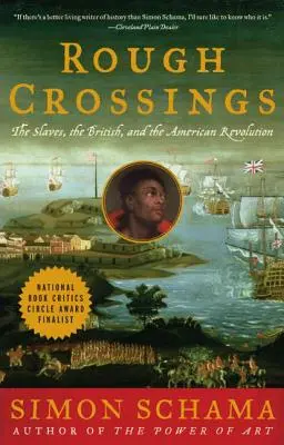 Raue Kreuzungen: Großbritannien, die Sklaven und die amerikanische Revolution - Rough Crossings: Britain, the Slaves and the American Revolution