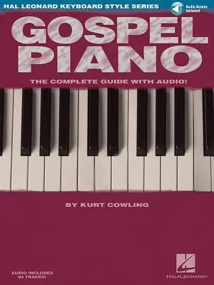 Gospel Piano: Hal Leonard Keyboard Style Series [Mit Zugangscode] - Gospel Piano: Hal Leonard Keyboard Style Series [With Access Code]