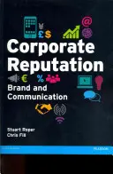 Unternehmensreputation, Marke und Kommunikation - Corporate Reputation, Brand and Communication