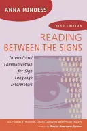 Zwischen den Zeichen lesen: Interkulturelle Kommunikation für Gebärdensprachdolmetscher - Reading Between the Signs: Intercultural Communication for Sign Language Interpreters