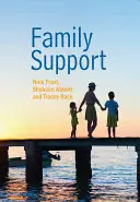 Unterstützung von Familien: Prävention, Frühintervention und frühe Hilfe - Family Support: Prevention, Early Intervention and Early Help