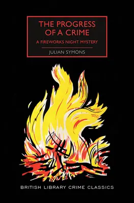 Der Verlauf eines Verbrechens: Ein Feuerwerkskrimi - The Progress of a Crime: A Fireworks Night Mystery