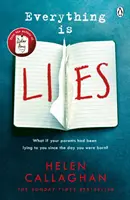 Alles ist Lüge - Von der Sunday Times-Bestsellerautorin von Dear Amy - Everything Is Lies - From the Sunday Times bestselling author of Dear Amy