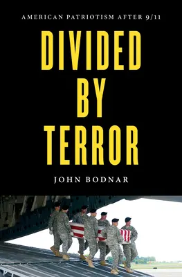 Geteilt durch den Terror: Amerikanischer Patriotismus nach 9/11 - Divided by Terror: American Patriotism After 9/11