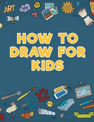 Zeichnen für Kinder - How to Draw for Kids