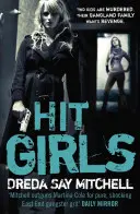 Hit Girls - Ein gewalttätiger, düsterer Gangland-Thriller, den man gelesen haben muss (Gangland Girls Buch 3) - Hit Girls - A violent, gritty, must-read gangland thriller (Gangland Girls Book 3)