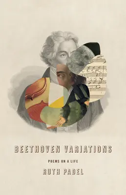 Beethoven-Variationen: Gedichte über ein Leben - Beethoven Variations: Poems on a Life