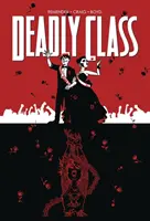 Tödliche Klasse Band 8: Niemals zurückgehen - Deadly Class Volume 8: Never Go Back