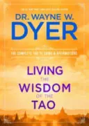 Die Weisheit des Tao leben - Das vollständige Tao Te Ching und Affirmationen - Living the Wisdom of the Tao - The Complete Tao Te Ching and Affirmations