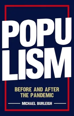 Populismus: Vor und nach der Pandemie - Populism: Before and After the Pandemic