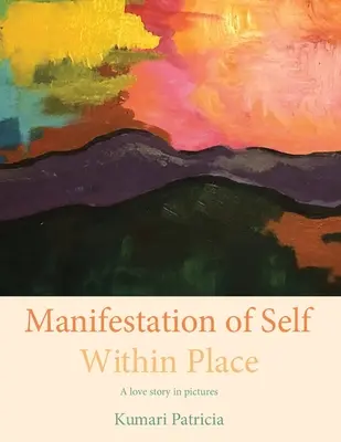 Manifestation des Selbst am Ort - Manifestation of Self Within Place