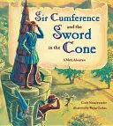 Sir Cumference und das Schwert im Kegel - Sir Cumference and the Sword in the Cone