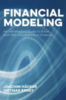 Finanzielle Modellierung: Eine Einführung in Excel und VBA-Anwendungen im Finanzwesen - Financial Modeling: An Introductory Guide to Excel and VBA Applications in Finance