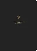 ESV Bibeltagebuch: Johannes: Johannes - ESV Scripture Journal: John: John